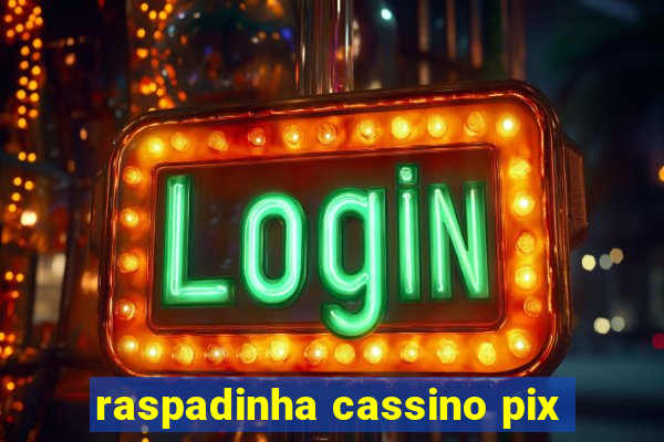 raspadinha cassino pix