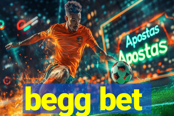 begg bet