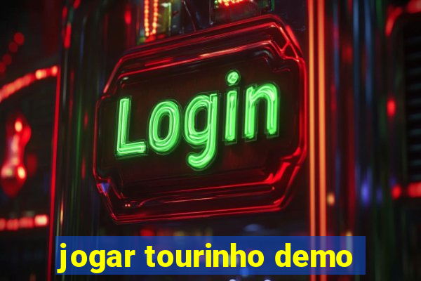 jogar tourinho demo