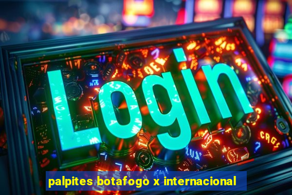 palpites botafogo x internacional
