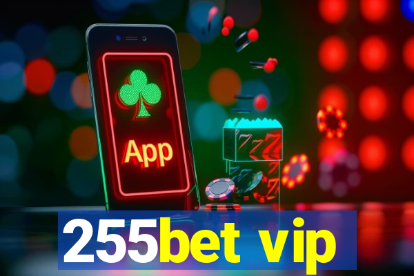 255bet vip
