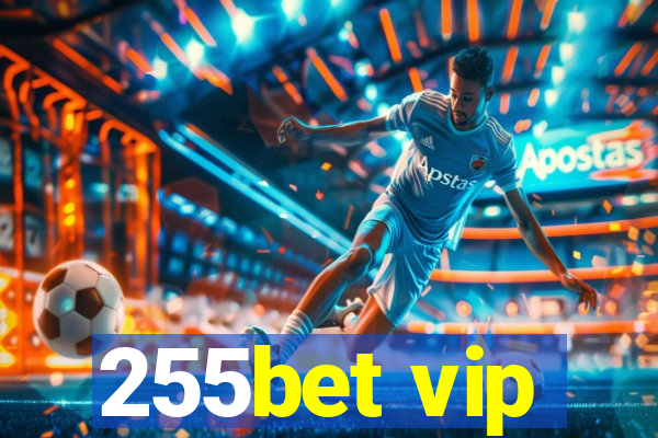 255bet vip
