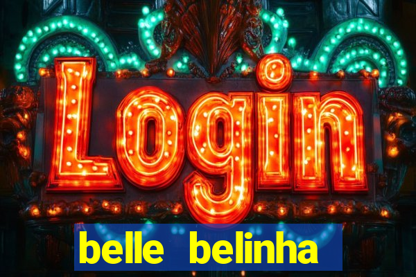 belle belinha videos porn