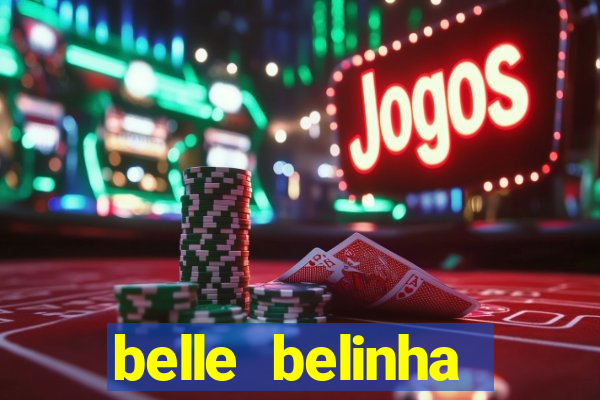 belle belinha videos porn