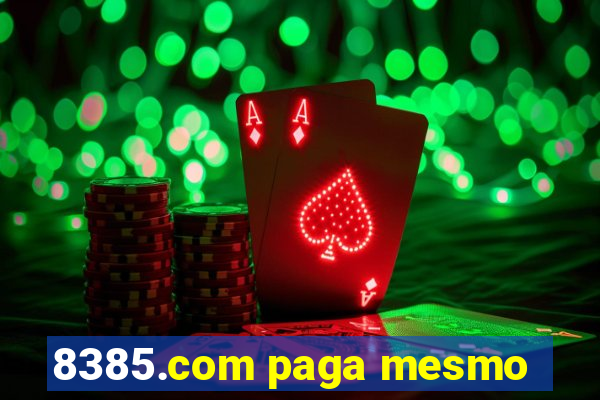 8385.com paga mesmo