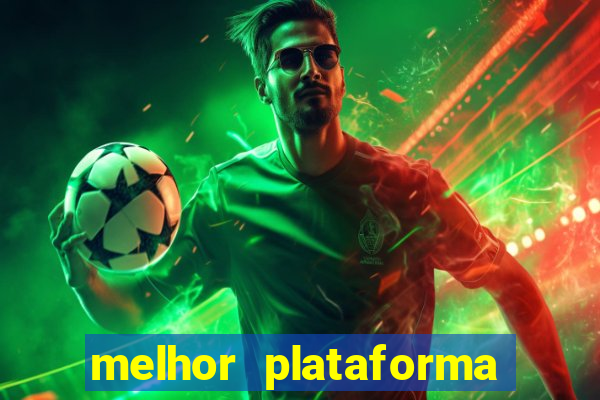 melhor plataforma para jogar