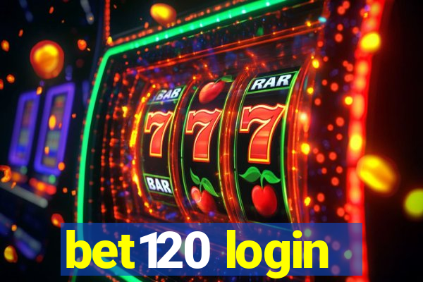 bet120 login