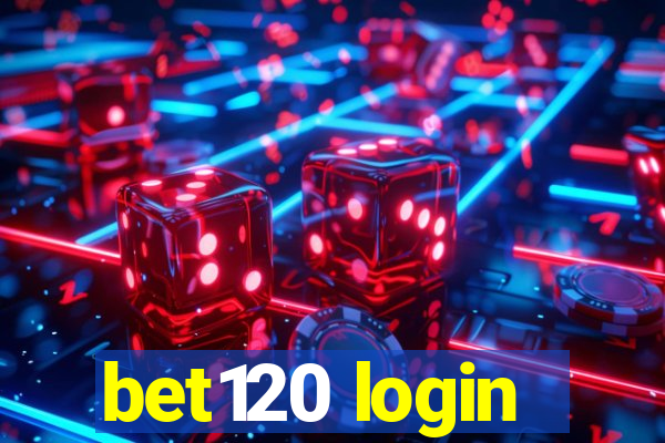 bet120 login