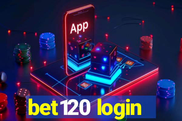 bet120 login