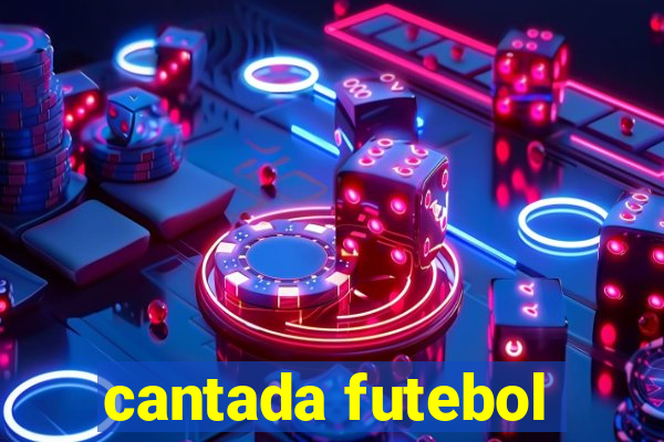 cantada futebol