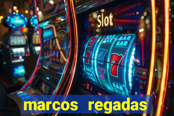 marcos regadas filho fortuna