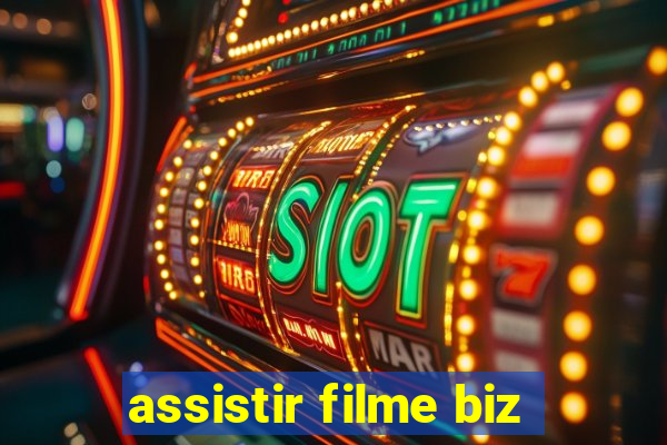 assistir filme biz