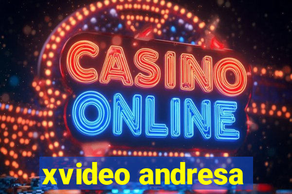 xvideo andresa
