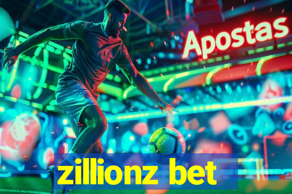 zillionz bet