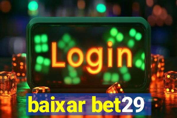 baixar bet29