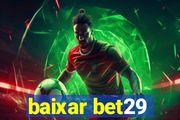 baixar bet29