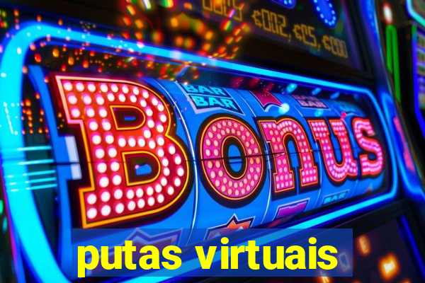 putas virtuais