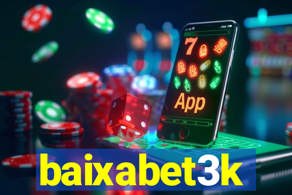baixabet3k