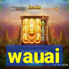 wauai