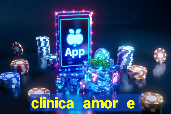 clinica amor e saude pirituba
