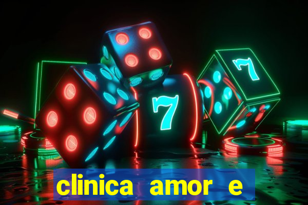 clinica amor e saude pirituba