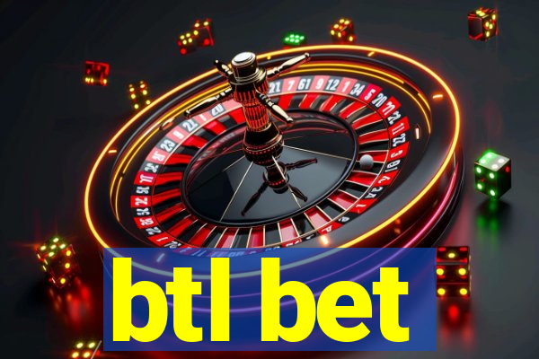 btl bet