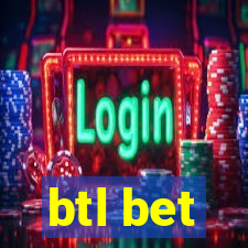 btl bet