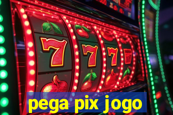 pega pix jogo