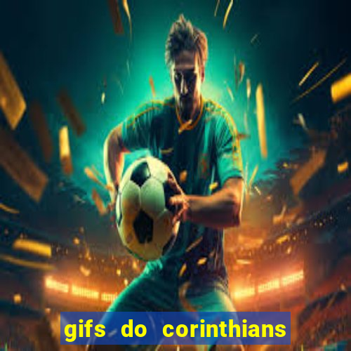gifs do corinthians para whatsapp