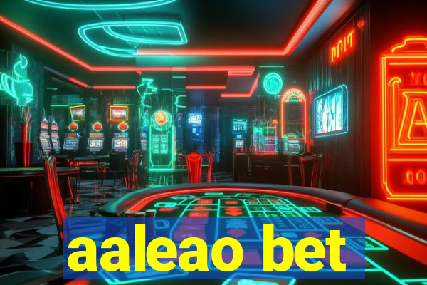 aaleao bet