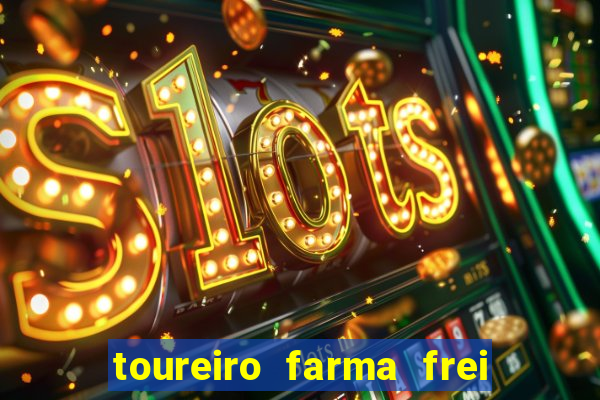 toureiro farma frei serafim teresina - pi toureiro farma frei serafim whatsapp