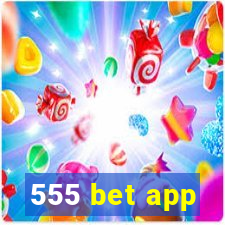 555 bet app