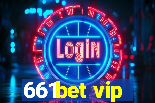 661bet vip