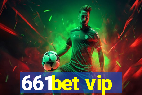 661bet vip