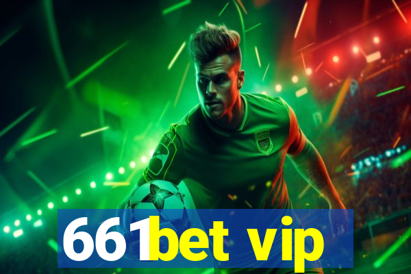 661bet vip