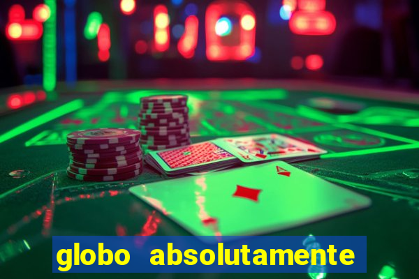 globo absolutamente sobretudo 2019