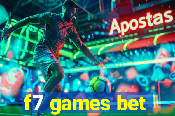f7 games bet