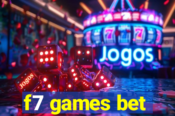 f7 games bet