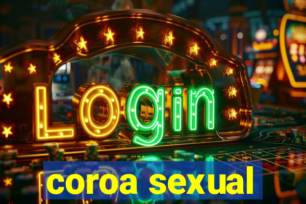 coroa sexual