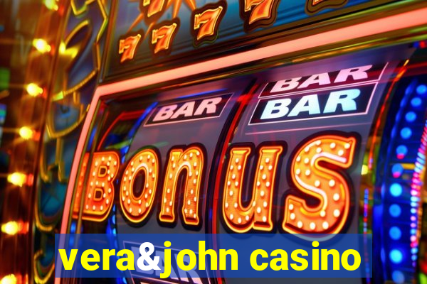 vera&john casino