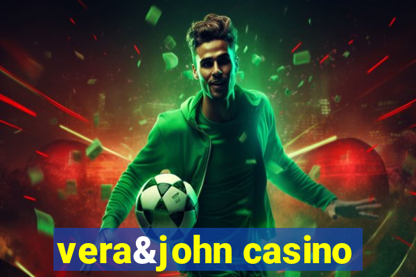 vera&john casino