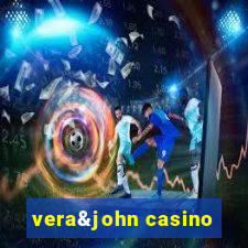 vera&john casino