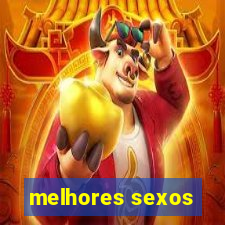 melhores sexos