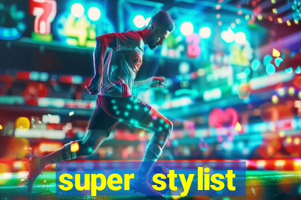 super stylist diamante infinito