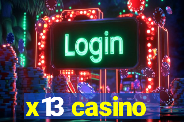 x13 casino