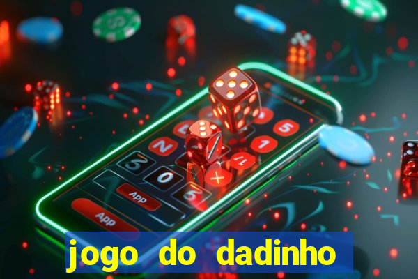 jogo do dadinho que ganha dinheiro