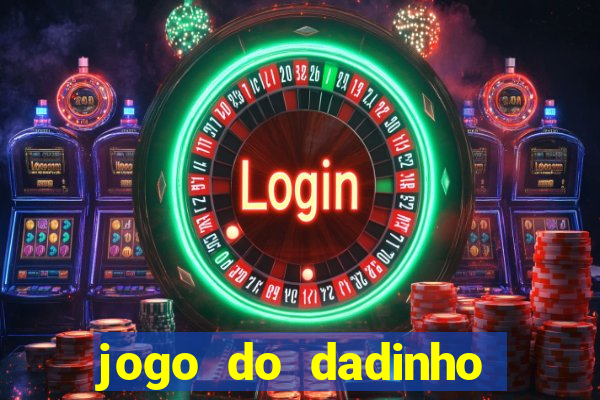 jogo do dadinho que ganha dinheiro