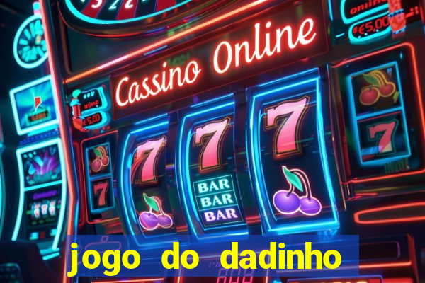 jogo do dadinho que ganha dinheiro