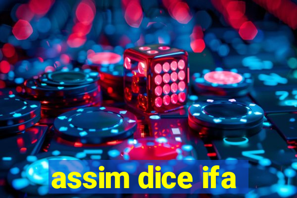 assim dice ifa