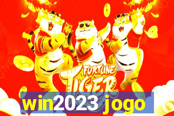 win2023 jogo